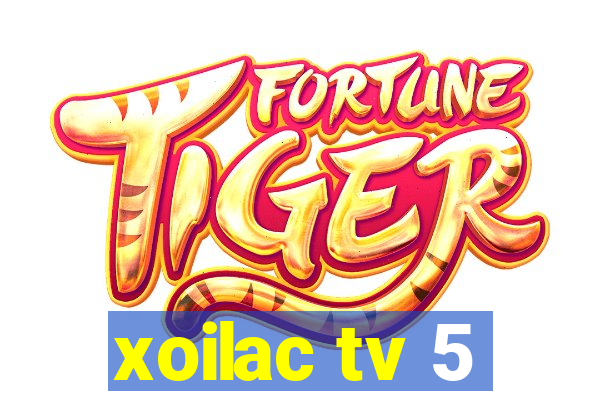 xoilac tv 5