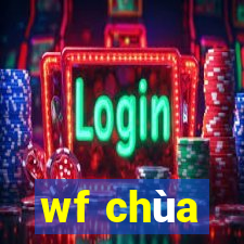 wf chùa