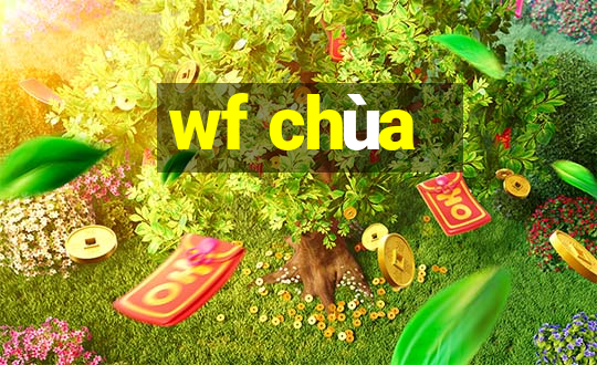 wf chùa