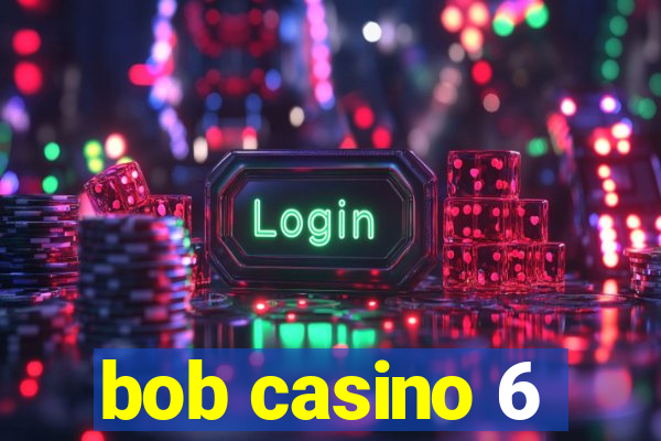 bob casino 6