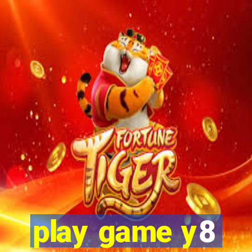 play game y8