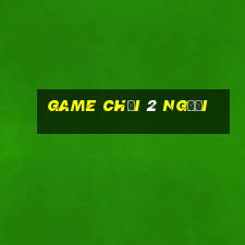 game chơi 2 người