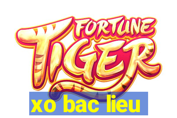 xo bac lieu