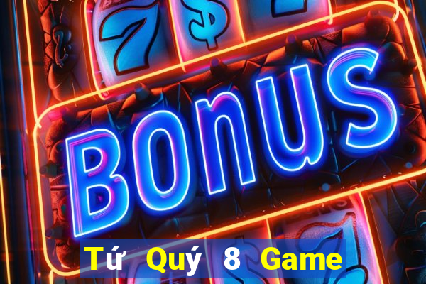 Tứ Quý 8 Game Bài King