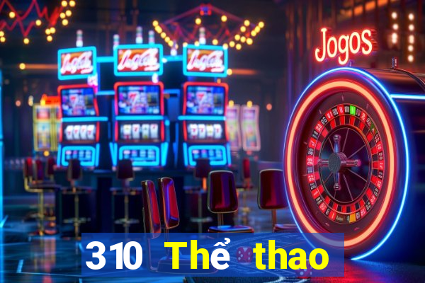 310 Thể thao trực tiếp