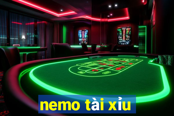 nemo tài xỉu