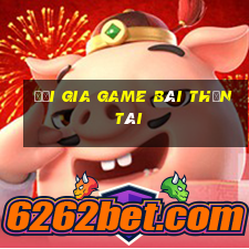 Đại gia game bài thần tài