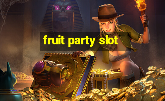 fruit party slot