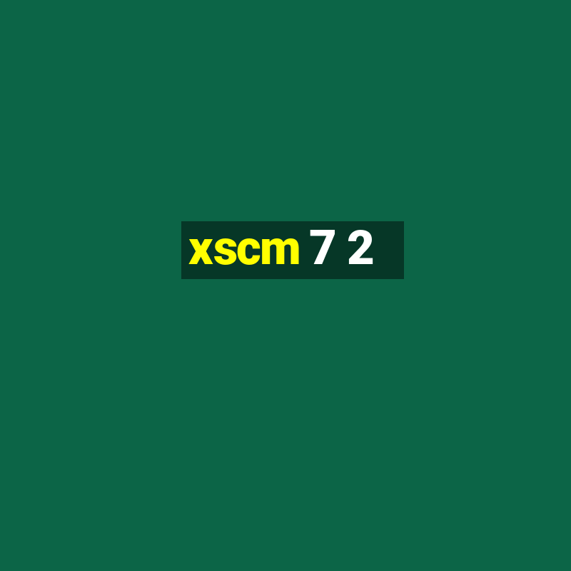 xscm 7 2