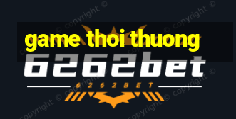 game thoi thuong