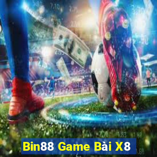 Bin88 Game Bài X8