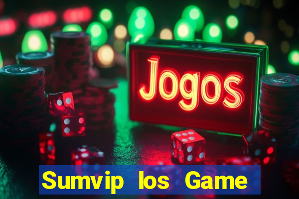 Sumvip Ios Game Bài Xóc Đĩa