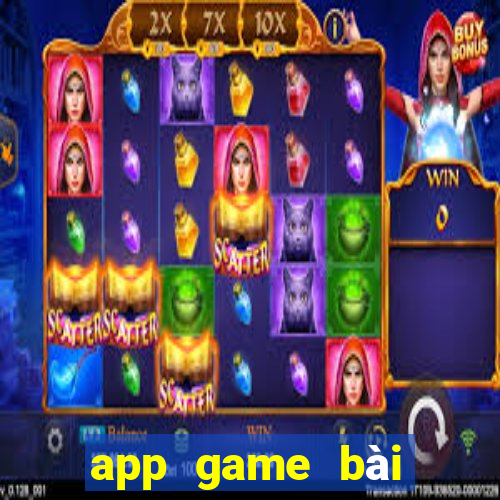 app game bài đổi thưởng