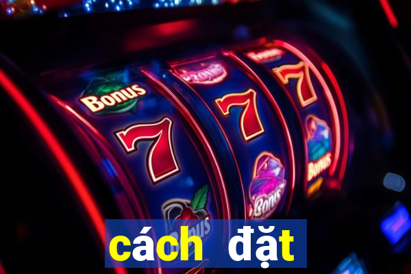 cách đặt cược blackjack