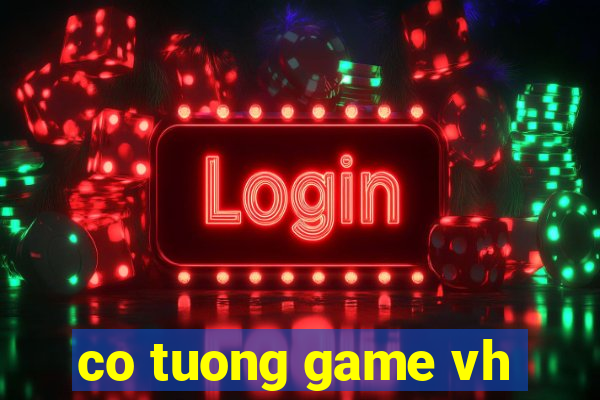 co tuong game vh