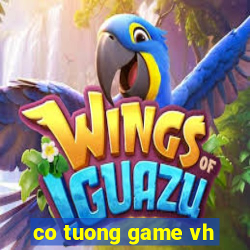 co tuong game vh