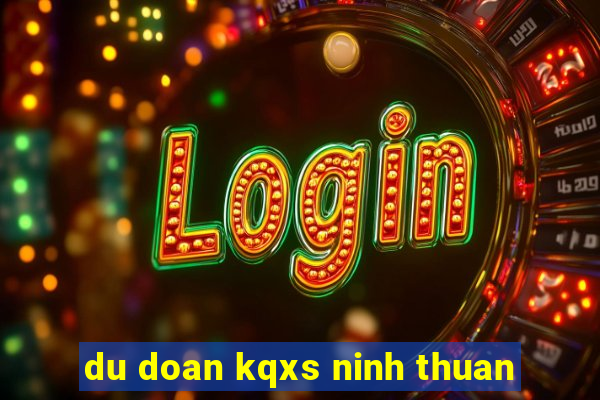 du doan kqxs ninh thuan