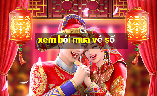 xem bói mua vé số