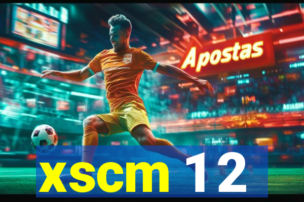 xscm 1 2