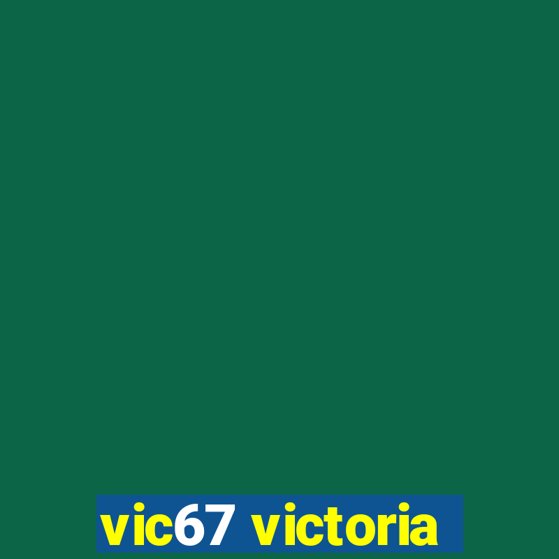 vic67 victoria