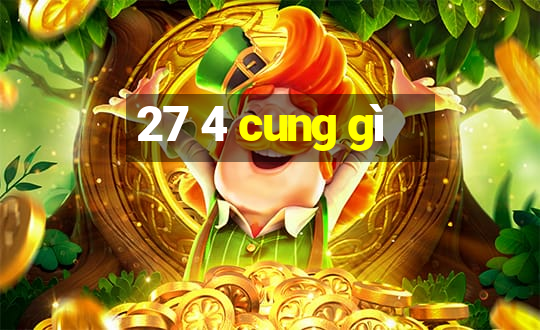 27 4 cung gì