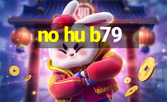 no hu b79