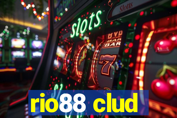 rio88 clud