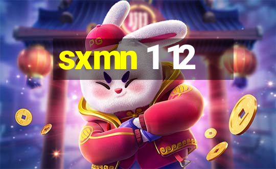 sxmn 1 12