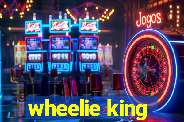 wheelie king