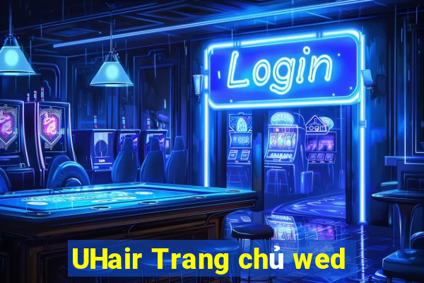 UHair Trang chủ wed