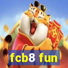 fcb8 fun