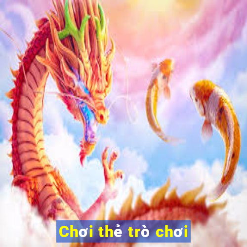 Chơi thẻ trò chơi