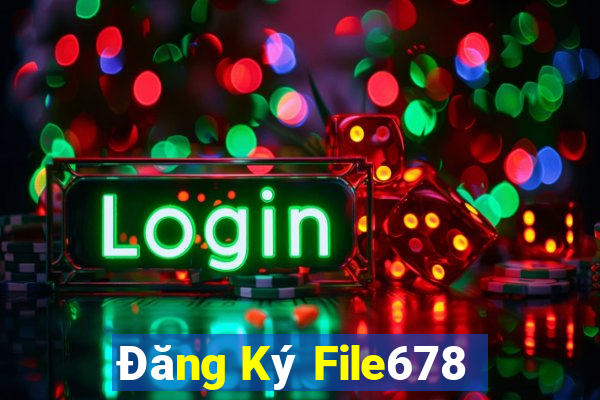 Đăng Ký File678