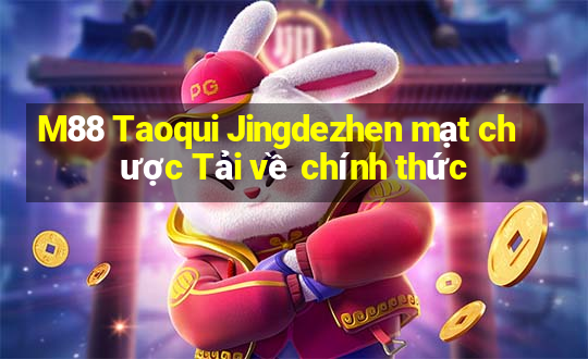 M88 Taoqui Jingdezhen mạt chược Tải về chính thức