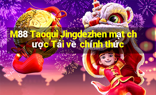 M88 Taoqui Jingdezhen mạt chược Tải về chính thức