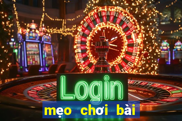 mẹo chơi bài tiến lên