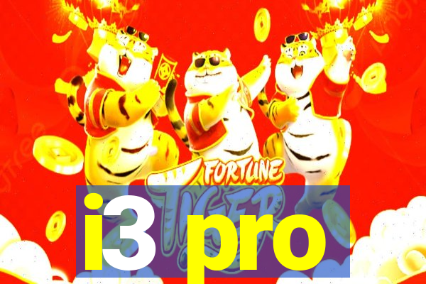 i3 pro