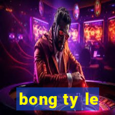 bong ty le