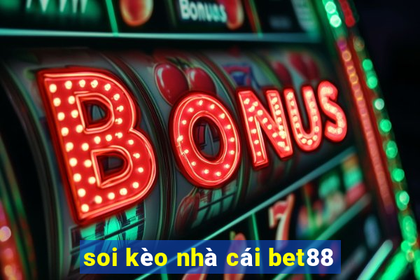 soi kèo nhà cái bet88