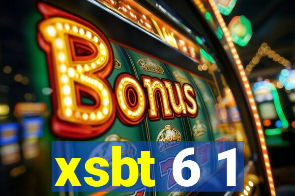 xsbt 6 1