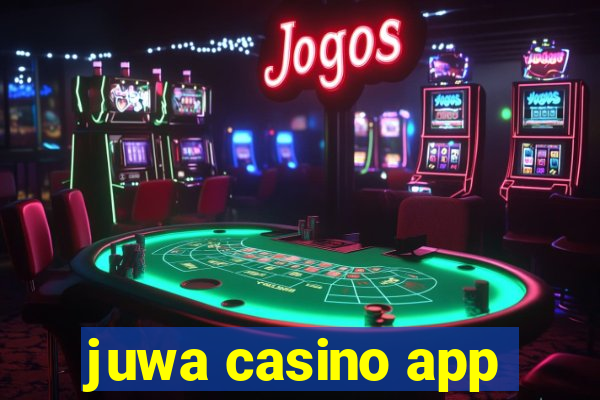 juwa casino app