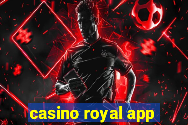 casino royal app