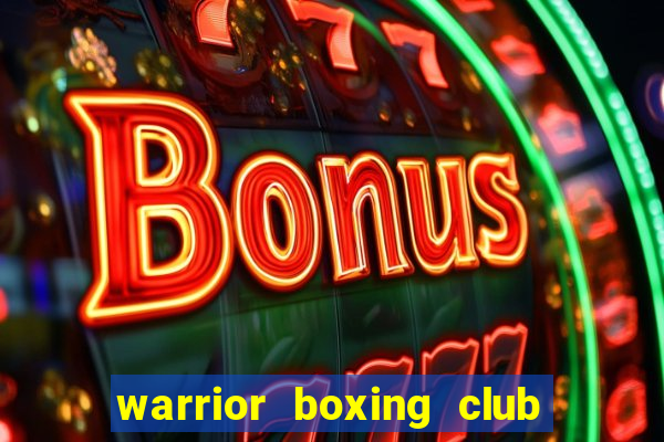 warrior boxing club quận 7