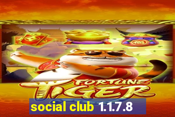 social club 1.1.7.8