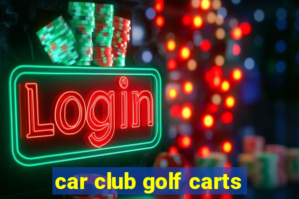 car club golf carts