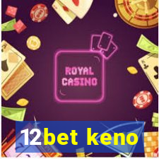 12bet keno