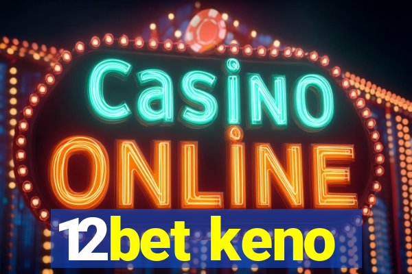 12bet keno