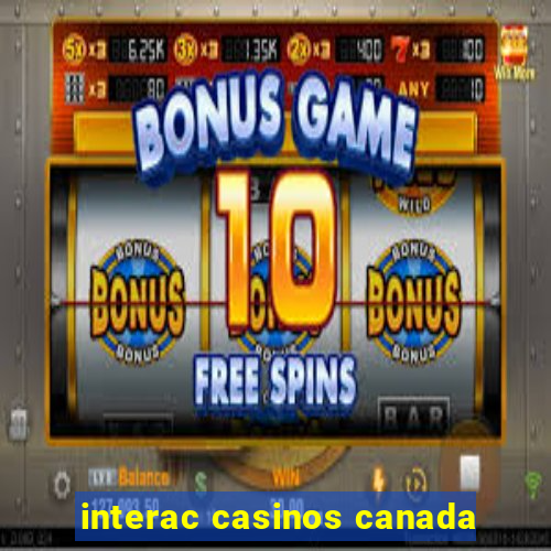 interac casinos canada