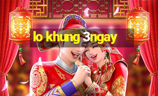 lo khung 3ngay