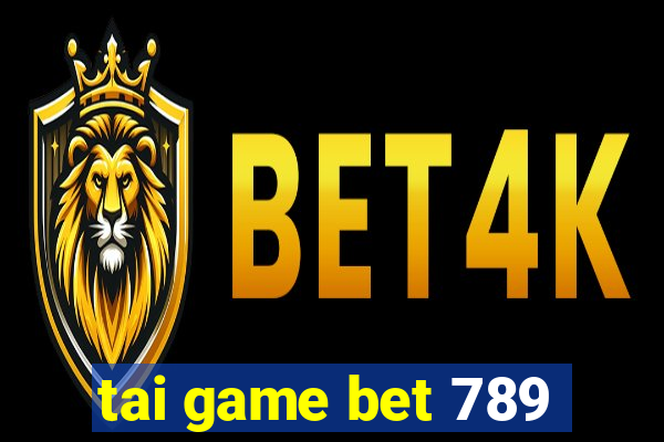 tai game bet 789